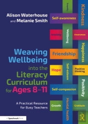 Weaving Wellbeing Into The Literacy Curriculum For Ages 8-11