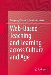 Web-Based Teaching And Learning Across Culture And Age