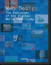 Web Design. The Evolution Of The Digital World 1990â€“Today