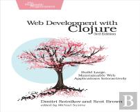 Web Development With Clojure