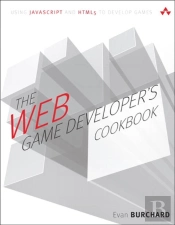 Web Game Developer'S Cookbook, The