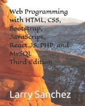 Web Programming With Html, Css, Bootstrap, Javascript, React.Js, Php, And Mysql Third Edition