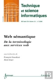 Web Semantique De La Terminologie Aux Services Web Technique Et Science Informatiques Rsti Serie Tsi