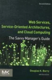 Web Services, Service-Oriented Architectures, And Cloud Computing