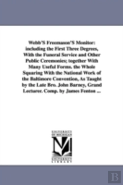 Bertrand.pt - Webb'S Freemason'S Monitor