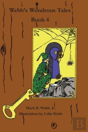 Webb'S Wondrous Tales Book 4