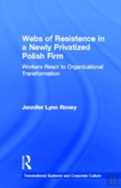 Bertrand.pt - Webs Of Resistence In A Newly Privatized Polish Firm