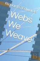 Webs We Weave