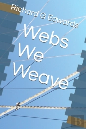 Webs We Weave