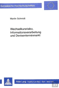 Bertrand.pt - Wechselkursrisiko, Informationsverarbeitung Und Devisenterminmarkt