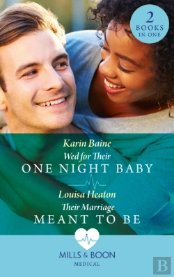 Bertrand.pt - Wed For Their One Night Baby / Their Marriage Meant To Be