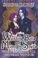 Wedding Bells And Midnight Spells