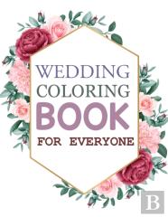 Wedding Coloring Book For Everyone