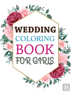 Bertrand.pt - Wedding Coloring Book For Girls