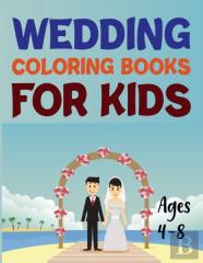 Wedding Coloring Book For Kids Ages 4-8