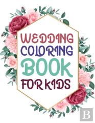 Wedding Coloring Book For Kids