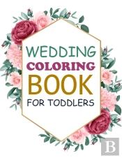 Wedding Coloring Book For Toddlers