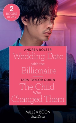 Bertrand.pt - Wedding Date With The Billionaire / The Child Who Changed Them