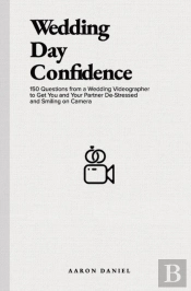 Wedding Day Confidence: 150 Questions Fr