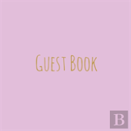 Wedding Guest Book, Bride And Groom, Special Occasion, Comments, Gifts, Well Wish'S, Wedding Signing Book, Pink And Gold (Hardback)