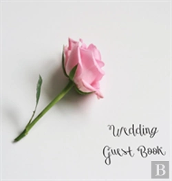 Bertrand.pt - Wedding Guest Book, Bride And Groom, Special Occasion, Love, Marriage, Comments, Gifts, Well Wish'S, Wedding Signing Book With Pink Rose (Hardback)