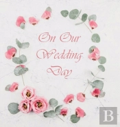 Wedding Guest Book, Flowers, Wedding Guest Book, Bride And Groom, Special Occasion, Love, Marriage, Comments, Gifts,Wedding Signing Book, Well Wish'S (Hardback