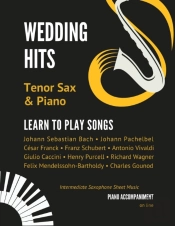 Wedding Hits I Tenor Sax & Piano I Learn To Play Songs