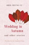 Wedding In Autumn And Other Stories