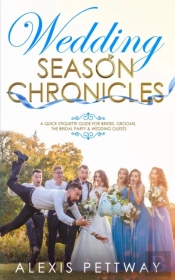 Wedding Season Chronicles: A Quick Etiqu