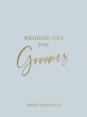 Wedding Tips For Grooms