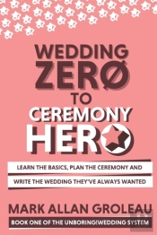 Wedding Zero To Ceremony Hero