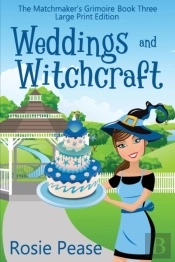 Weddings And Witchcraft