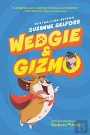 Wedgie & Gizmo