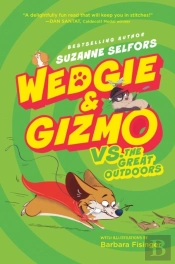 Wedgie & Gizmo Vs. The Great Outdoors