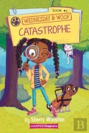 Wednesday And Woof #1: Catastrophe