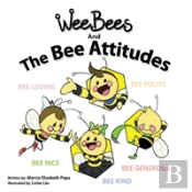 Wee Bees And The Bee Attitudes