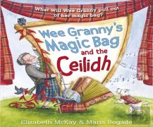 Wee Granny'S Magic Bag And The Ceilidh