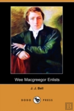 Bertrand.pt - Wee Macgreegor Enlists (Dodo Press)