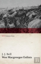 Wee Macgreegor Enlists (Wwi Centenary Series)