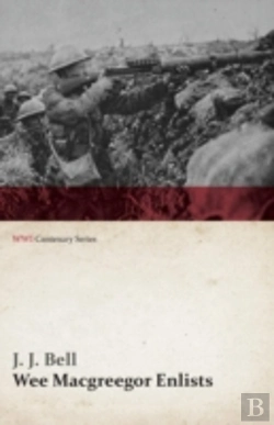 Bertrand.pt - Wee Macgreegor Enlists (Wwi Centenary Series)