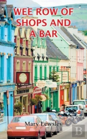 Wee Row Of Shops And A Bar