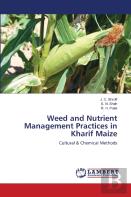 Weed And Nutrient Management Practices In Kharif Maize