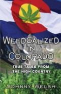 Weedgalized In Colorado