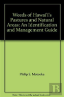 Weeds Of Hawai'I'S Pastures And Natural Areas