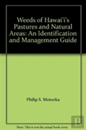 Weeds Of Hawai'I'S Pastures And Natural Areas