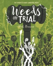 Weeds On Trial
