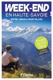 Week-End En Haute-Savoie, Entre Léman & Mont-Blanc