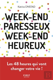 Week-End Paresseux, Week-End Heureux