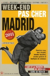 Week-End Pas Cher Madrid 2011