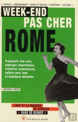 Bertrand.pt - Week-Ends Pas Chers À Rome ; L'Art Et La Manière De Voyager Sans Se Ruiner